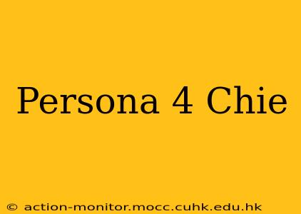 Persona 4 Chie