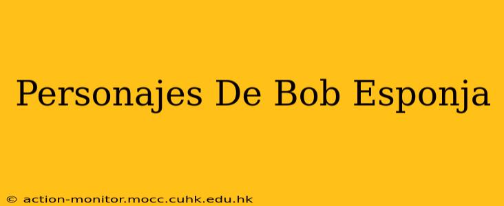 Personajes De Bob Esponja