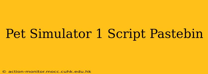 Pet Simulator 1 Script Pastebin