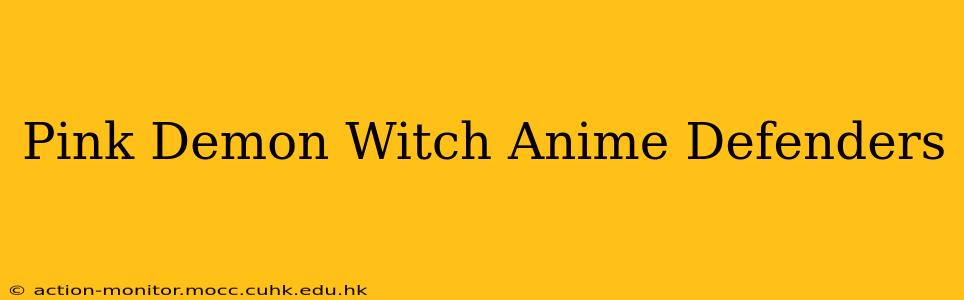 Pink Demon Witch Anime Defenders