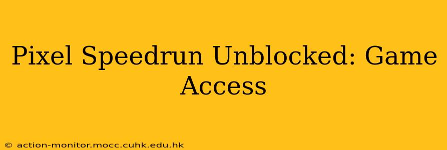 Pixel Speedrun Unblocked: Game Access