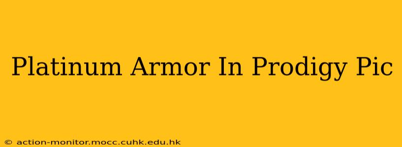 Platinum Armor In Prodigy Pic