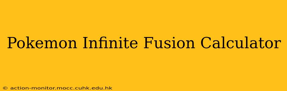 Pokemon Infinite Fusion Calculator