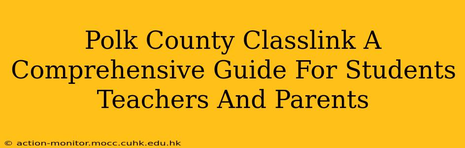 Polk County Classlink A Comprehensive Guide For Students Teachers And Parents