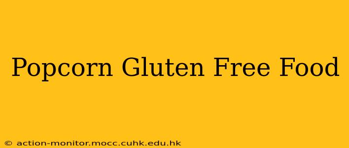 Popcorn Gluten Free Food