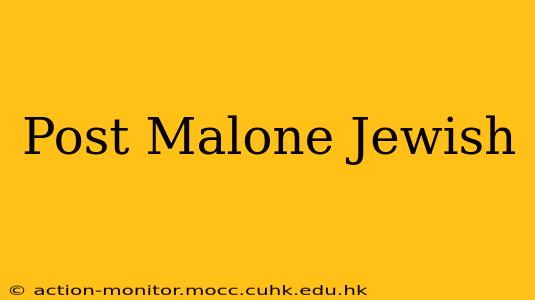 Post Malone Jewish
