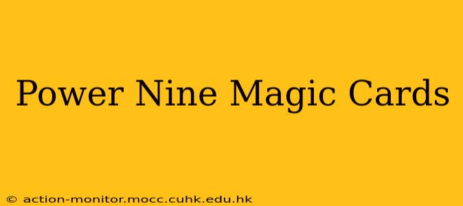 Power Nine Magic Cards