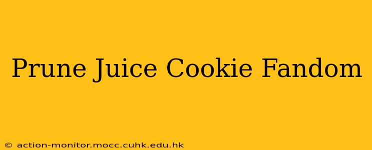 Prune Juice Cookie Fandom