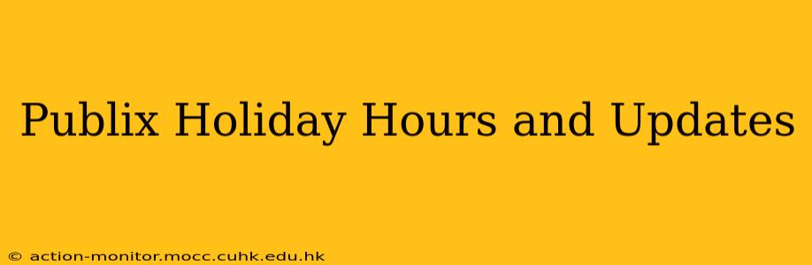 Publix Holiday Hours and Updates