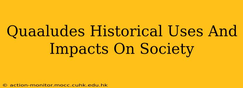Quaaludes Historical Uses And Impacts On Society