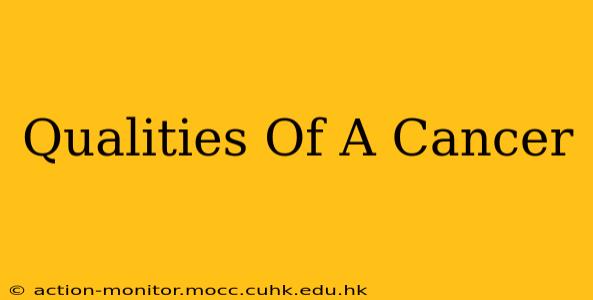 Qualities Of A Cancer