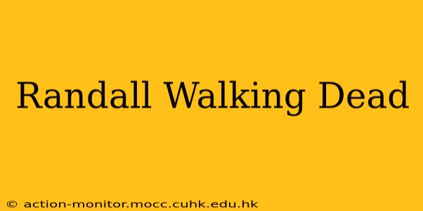 Randall Walking Dead