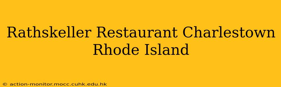 Rathskeller Restaurant Charlestown Rhode Island