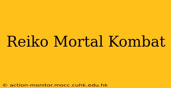 Reiko Mortal Kombat
