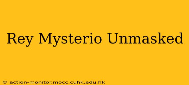 Rey Mysterio Unmasked