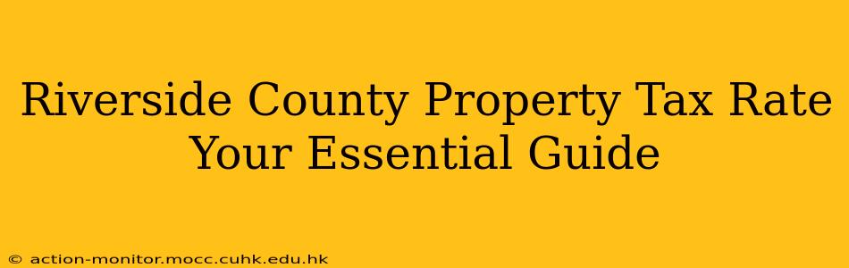 Riverside County Property Tax Rate Your Essential Guide