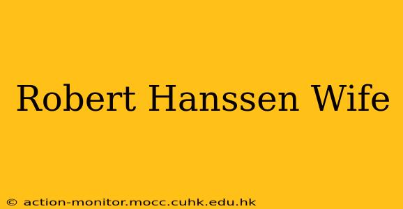 Robert Hanssen Wife