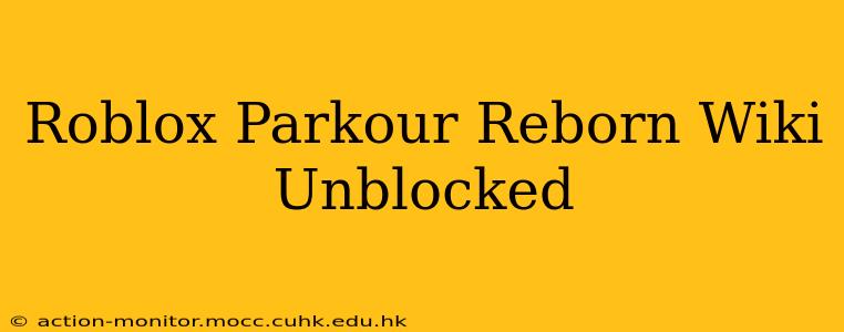 Roblox Parkour Reborn Wiki Unblocked