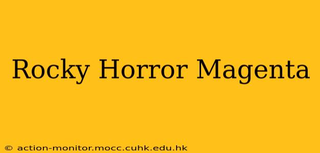 Rocky Horror Magenta