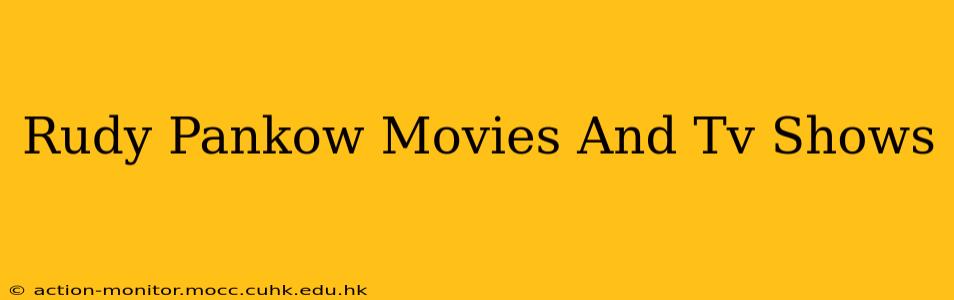 Rudy Pankow Movies And Tv Shows
