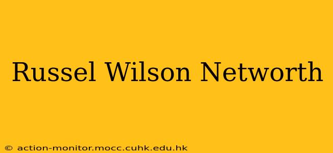 Russel Wilson Networth