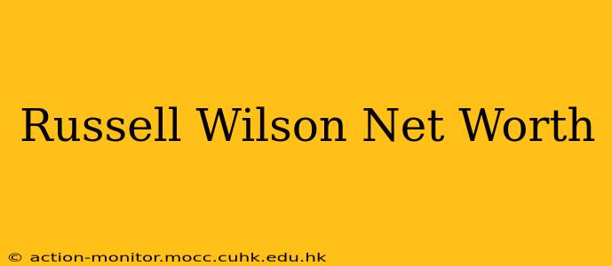 Russell Wilson Net Worth