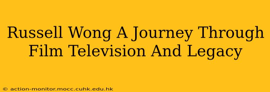 Russell Wong A Journey Through Film Television And Legacy