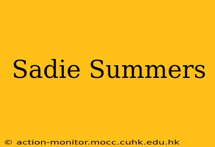 Sadie Summers
