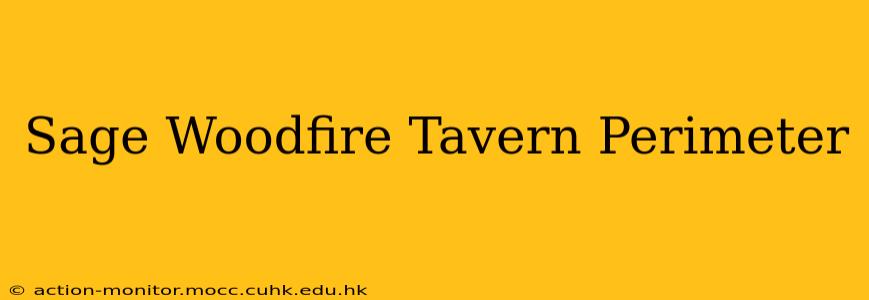 Sage Woodfire Tavern Perimeter