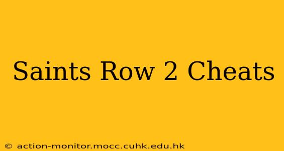 Saints Row 2 Cheats