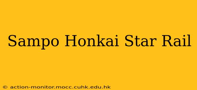 Sampo Honkai Star Rail