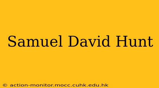 Samuel David Hunt