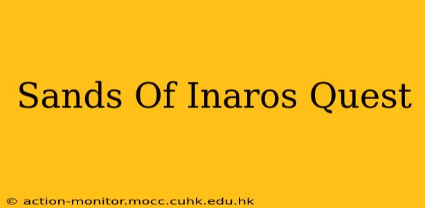 Sands Of Inaros Quest