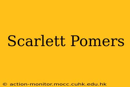 Scarlett Pomers