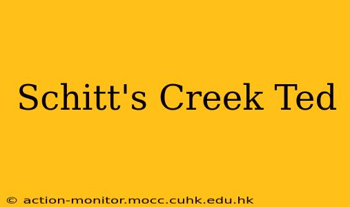Schitt's Creek Ted