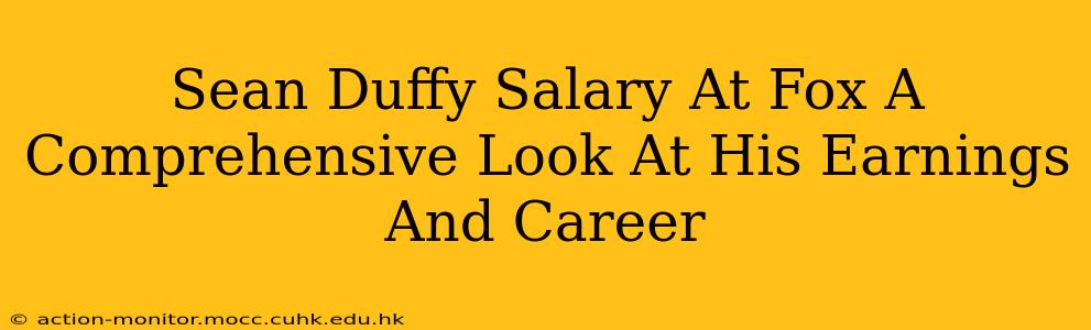 Sean Duffy Salary At Fox A Comprehensive Look At His Earnings And Career