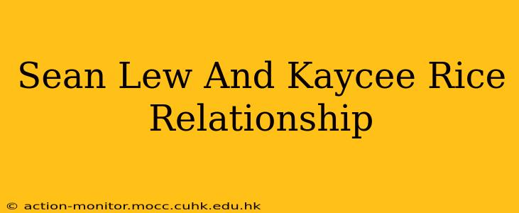 Sean Lew And Kaycee Rice Relationship