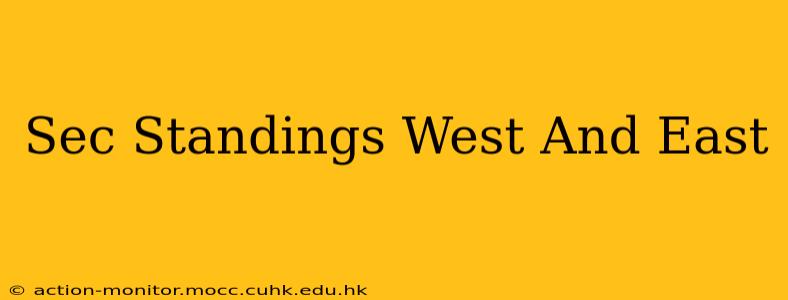 Sec Standings West And East