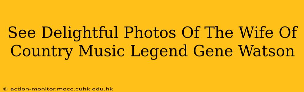 See Delightful Photos Of The Wife Of Country Music Legend Gene Watson