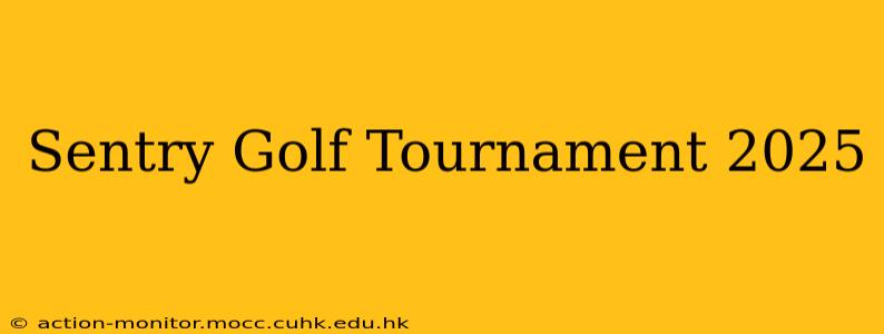 Sentry Golf Tournament 2025