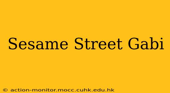 Sesame Street Gabi