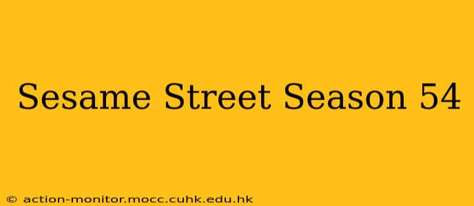 Sesame Street Season 54