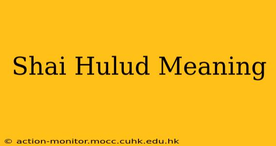 Shai Hulud Meaning