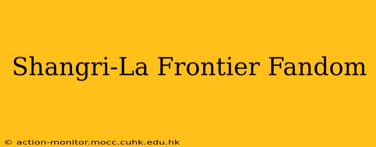 Shangri-La Frontier Fandom