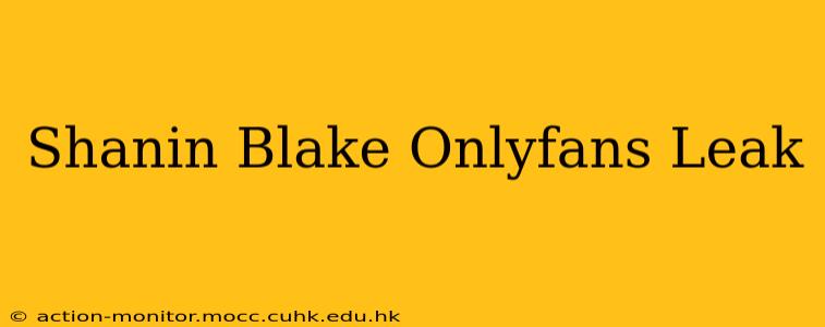 Shanin Blake Onlyfans Leak
