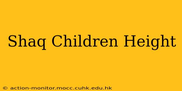 Shaq Children Height