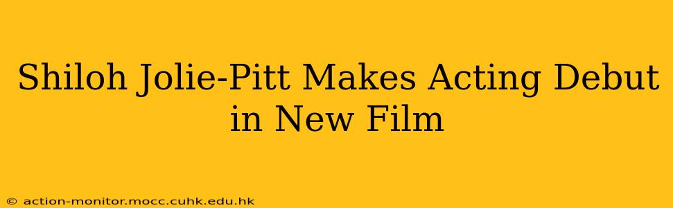 Shiloh Jolie-Pitt Makes Acting Debut in New Film
