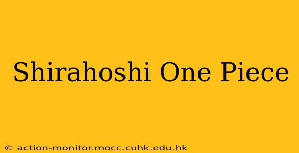 Shirahoshi One Piece