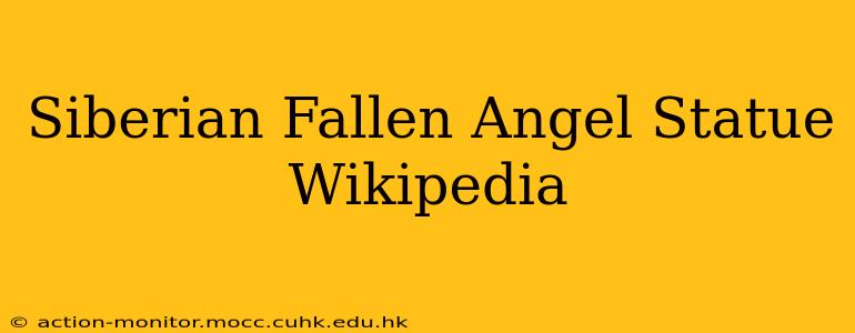 Siberian Fallen Angel Statue Wikipedia
