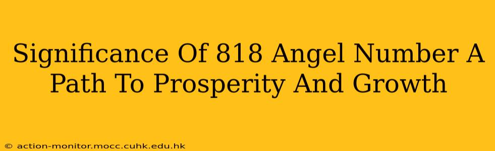 Significance Of 818 Angel Number A Path To Prosperity And Growth